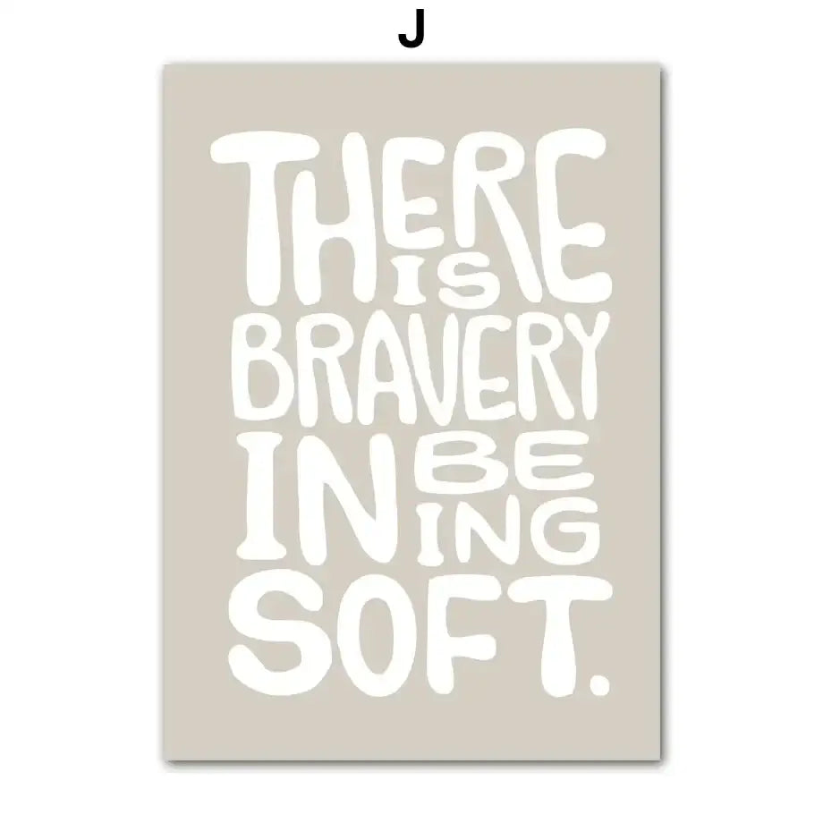 Beige rectangular wall art canvas painting with bold white lettering there is bravery in being soft abstract girl hand design