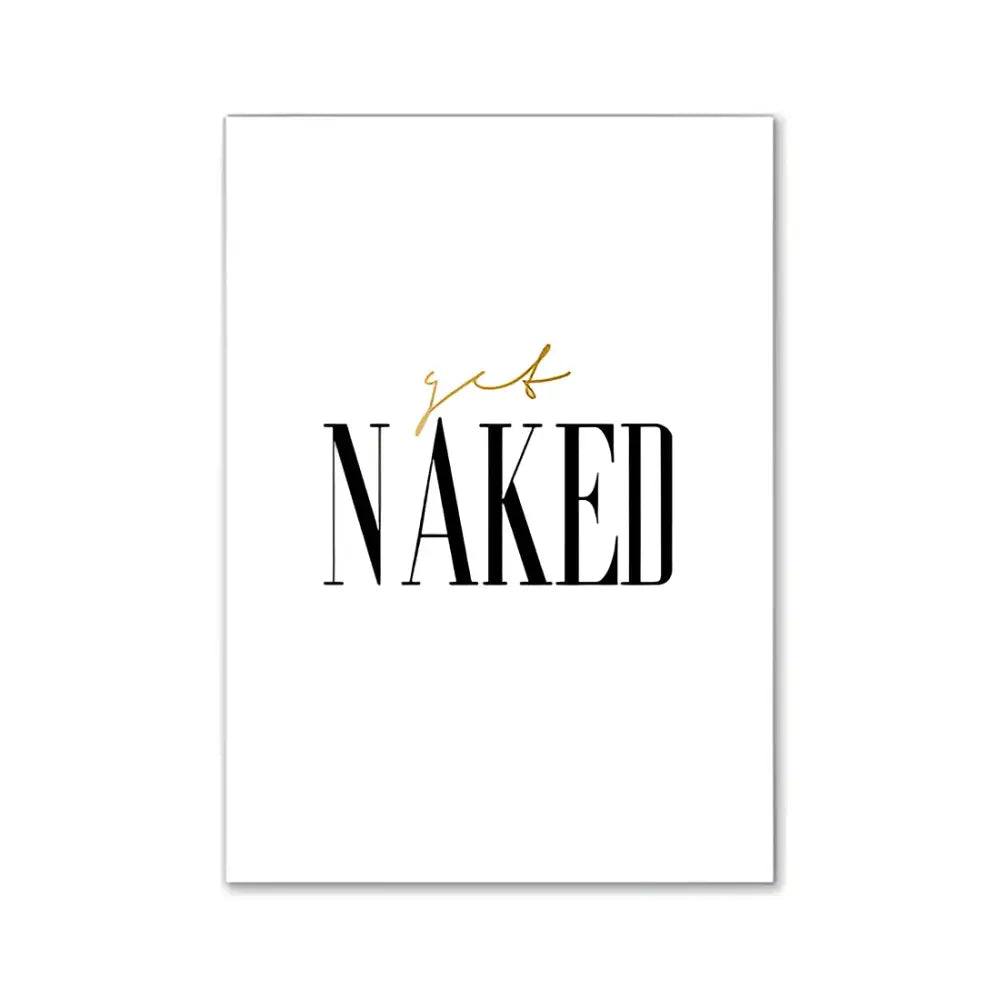 White rectangular art print with bold black serif naked text and gold cursive script for pink aesthetic wall art prints